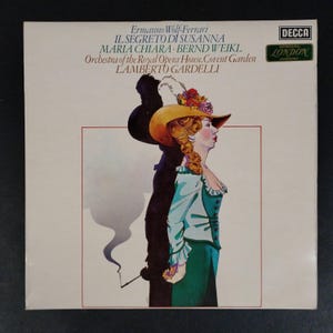 Wolf- Ferrari - Il Segreto Di  Susanna - Maria Chiara - Bernd Weikl - Royal Opera House Covent Garden /  Decca UK Press Vinyl Record