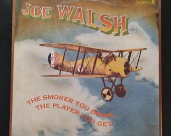 Joe Walsh - The Smoker You Drink, The Player You Get / Vinyl Record / Rocky Mountain Way