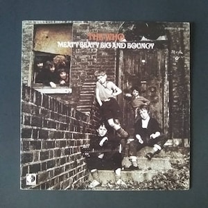 The Who - Meaty Beaty Big and Bouncy , Original Decca  1970 33rpm Lp Vinyl Record