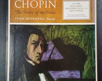 Chopin- The Poetry of the Piano The 19 Nocturnes , 4 Ballades & 24 Preludes - Ivan Moravec, piano / 4 LP Vinyl Record Box Set with Libretto