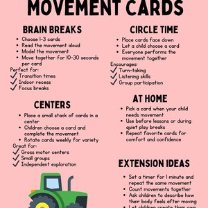 May include: Educational poster titled "How to Use Movement Cards" with instructions for brain breaks, circle time, centers, at home, and extension ideas. A green tractor graphic is at the bottom. The poster is designed for children's activities.