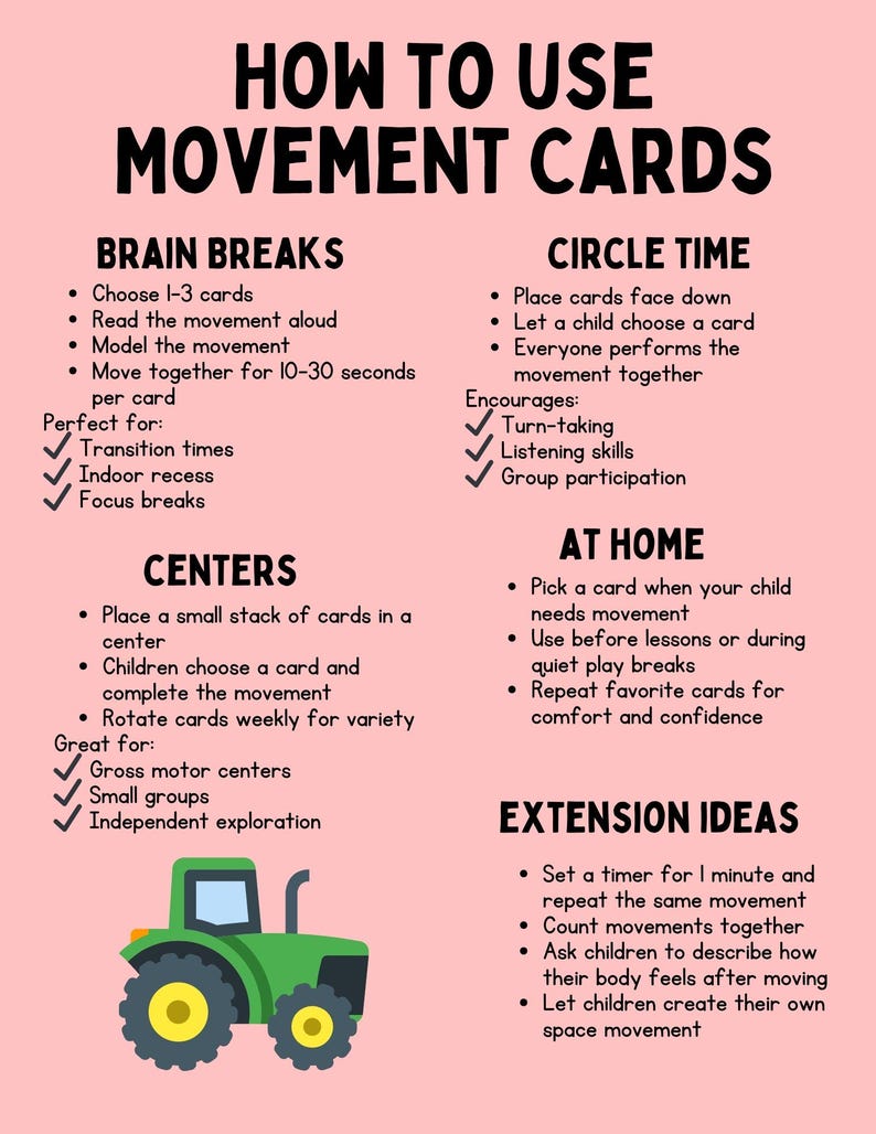 May include: Educational poster titled "How to Use Movement Cards" with instructions for brain breaks, circle time, centers, at home, and extension ideas. A green tractor graphic is at the bottom. The poster is designed for children's activities.