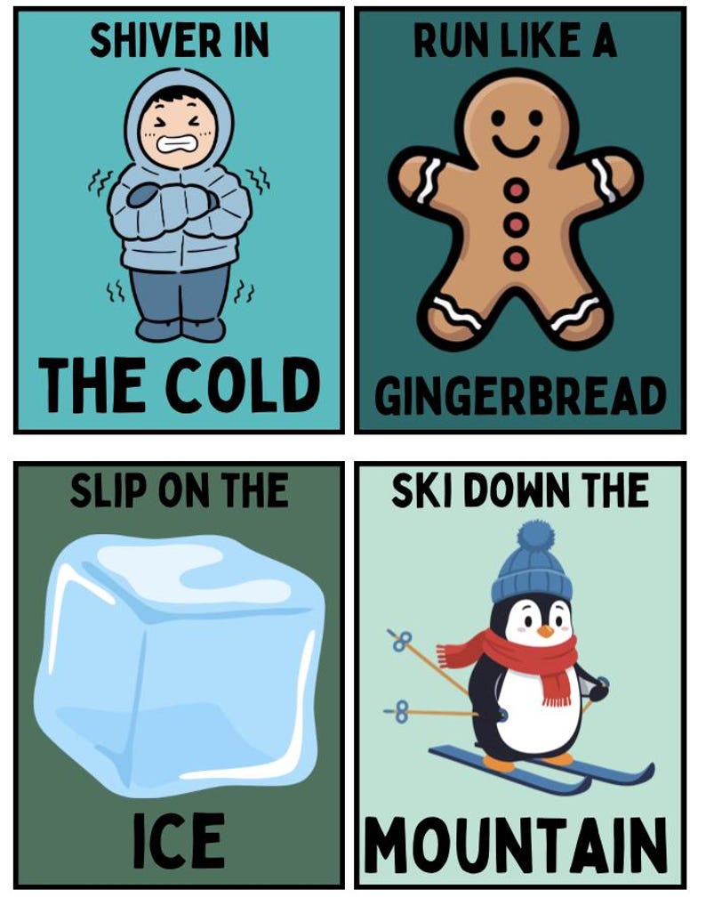 May include: Four illustrated panels with text. Top left: a person shivering in a blue coat with the text "SHIVER IN THE COLD". Top right: a gingerbread man with the text "RUN LIKE A GINGERBREAD". Bottom left: a blue ice cube with the text "SLIP ON THE ICE". Bottom right: a penguin skiing with the text "SKI DOWN THE MOUNTAIN".