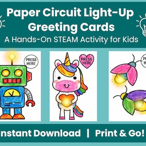 以下が含まれることがあります： 「Paper Circuit Light-Up Greeting Cards」と「A Hands-On STEAM Activity for Kids」の文字が入ったターコイズ色のグラフィック。ロボット、ユニコーン、ホタルの3つの光るグリーティングカードのデザインが描かれています。「Instant Download | Print & Go!」の文字が下部にあります。