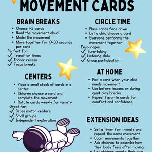 May include: A light blue educational poster titled "How to Use Movement Cards" with text instructions for brain breaks, circle time, centers, at home, and extension ideas. Includes a cartoon astronaut and yellow star graphics.