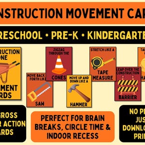May include: Educational construction-themed movement cards for preschool, pre-K, and kindergarten. The cards feature illustrations of construction tools and actions, such as a wheelbarrow, saw, hammer, and tape measure. The cards are designed for gross motor action and brain breaks.