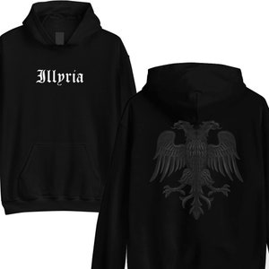 Illyria + Skanderbeg&#39;s Eagle (back) Unisex Adult Hoodie, Gjergj Kastrioti Skënderbeu, Albanian Hero, Albanian Warrior, Albanian Clothing