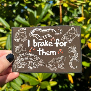 I brake for them sticker