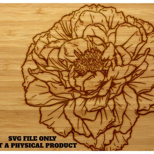 May include: A digital illustration of a large, detailed peony flower with intricate petals. The flower is drawn in a brown color on a wood-grain background. The text "SVG FILE ONLY NOT A PHYSICAL PRODUCT" is at the bottom of the image.
