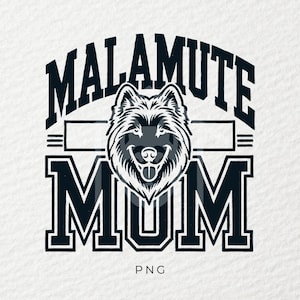 Malamute Mom png, Dog png, chien png, Autocollant png, Sublimation, Tasse png, Tendance png, T-shirt png, DTF, PNG, Transparent, DogMom Gift