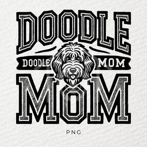 Doodle Mom png, Dog png, chien png, Autocollant png, Sublimation, Tasse png, Tendance png, T-shirt png, DTF, PNG, Transparent, DogMom Gift