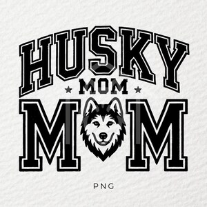 Husky Mom png, Dog png, chien png, Autocollant png, Sublimation, Tasse png, Tendance png, T-shirt png, DTF, PNG, Transparent, DogMom Gift
