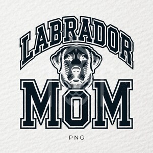 Labrador Mom png, Dog png, chien png, Autocollant png, Sublimation, Tasse png, Tendance png, T-shirt png, DTF, PNG, Transparent, DogMom Gift