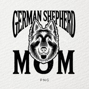 German Shepered Mom png, Dog png, chien png, Autocollant png, Sublimation, Tasse png, Tendance png, T-shirt png, DTF, PNG, Transparent, HTV