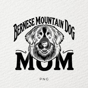 Berner Sennenhund Mama png, Hund png, Hund png, Aufkleber png, Sublimation, Tasse png, Trendy png, T-Shirt png, DTF, PNG, Transparent