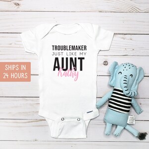 Troublemaker Just Like My Aunt Funny Personalized Onesie®, Custom Baby Shower Gift for Girl or Boy, Newborn Outfit, Funny Bodysuit