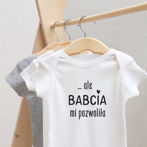 Ale babcia mi pozwoliła, Polski Bodziak, Polish Onesie®, Newborn Outfit, Custom Baby Shower Gift, Polska Koszulka