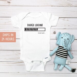 Diaper Loading Please Wait Funny Onesie®, Custom Baby Shower Gift for Girl or Boy, Funny Newborn Bodysuit, Coming Home Cute Outfit