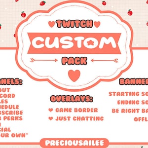 May include: A pink and white graphic with the text "Twitch Custom Pack" in a heart-shaped frame. The graphic lists panels, overlays, and banners for a Twitch stream, including "About", "Discord", "Rules", "Schedule", "Subscribe", "Sub Perks", "FAQ", "Social", "Your Own", "Game Border", "Just Chatting", "Starting Soon", "Ending Soon", "Be Right Back", and "Offline".