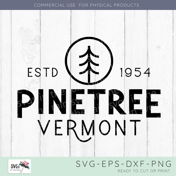 Pinetree Vermont SVG - White Christmas Movie SVG - Pine Tree Vermont SVG - Christmas Shirt svg - Pine Tree Shirt - SVGs for Cricut