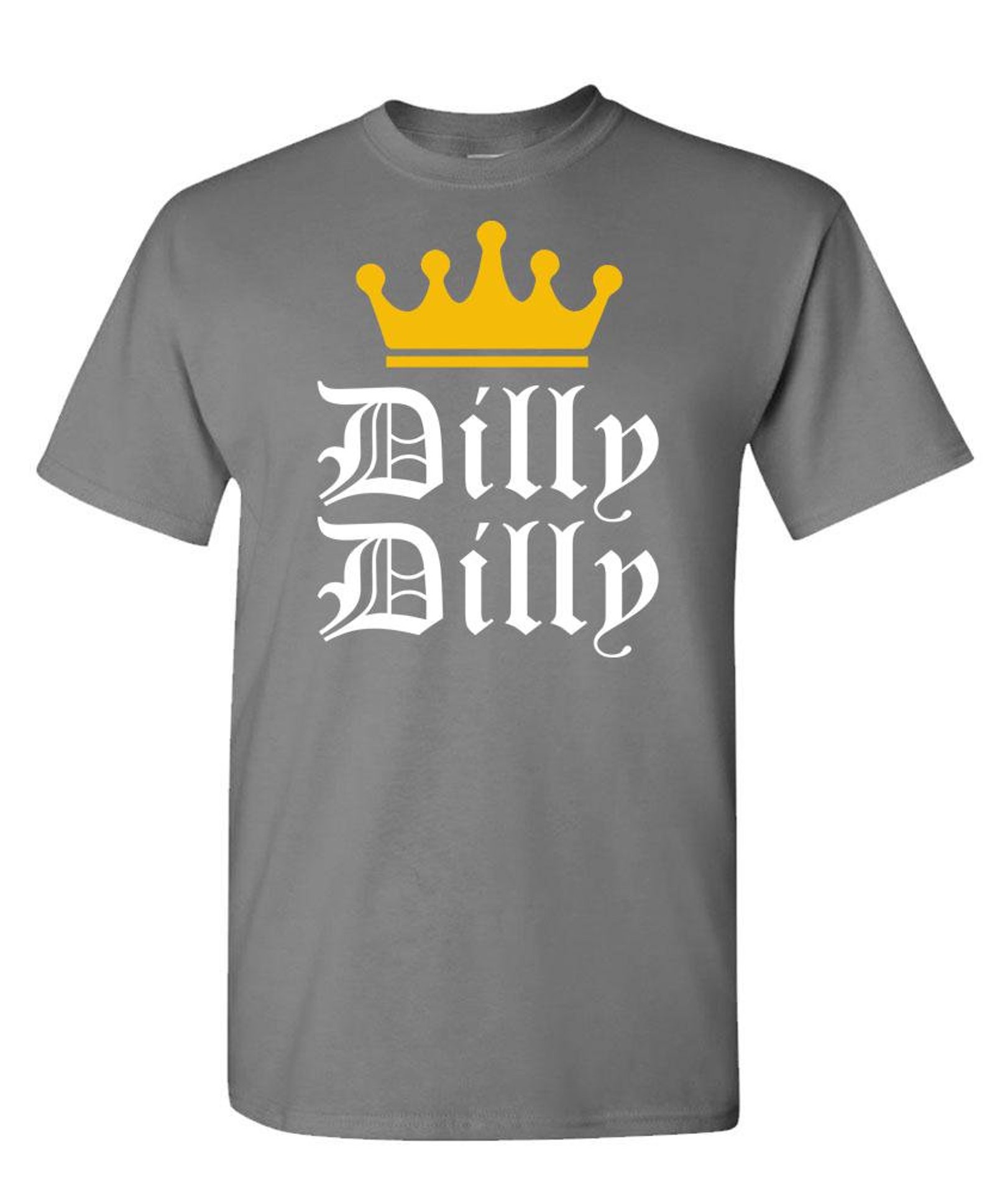 DILLY DILLY Unisex Cotton TShirt Tee Shirt Etsy
