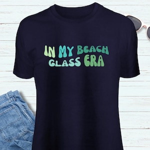 In My Beach Glass Era Navy Blue Unisex T-shirt - Beach Beach Glass Sea Glass Beachcombing Shirt