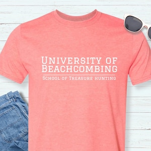 University of Beachcombing / School of Treasure Hunting Beach Glass / Sea Glass Salmon Unisex Bella & Canvas T-shirt - Beach Sea Glass