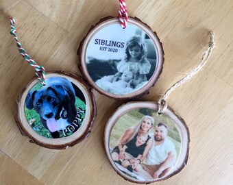 Personalized Photo Ornaments | Custom Wood Slice Ornaments | Rustic Ornament | Keepsake Ornament | Christmas Presents