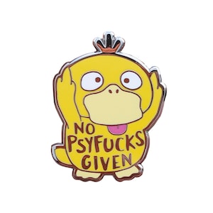 No Psyfucks Pokemood Hard Enamel Pin