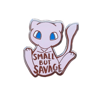 Small Savage Pokemood Hard Enamel Pin