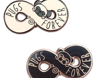 Pugs Forever Hard Enamel Pin