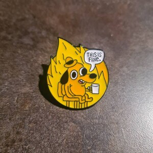 This is Fine Dog Fire Meme Enamel Pin Badge - Etsy UK
