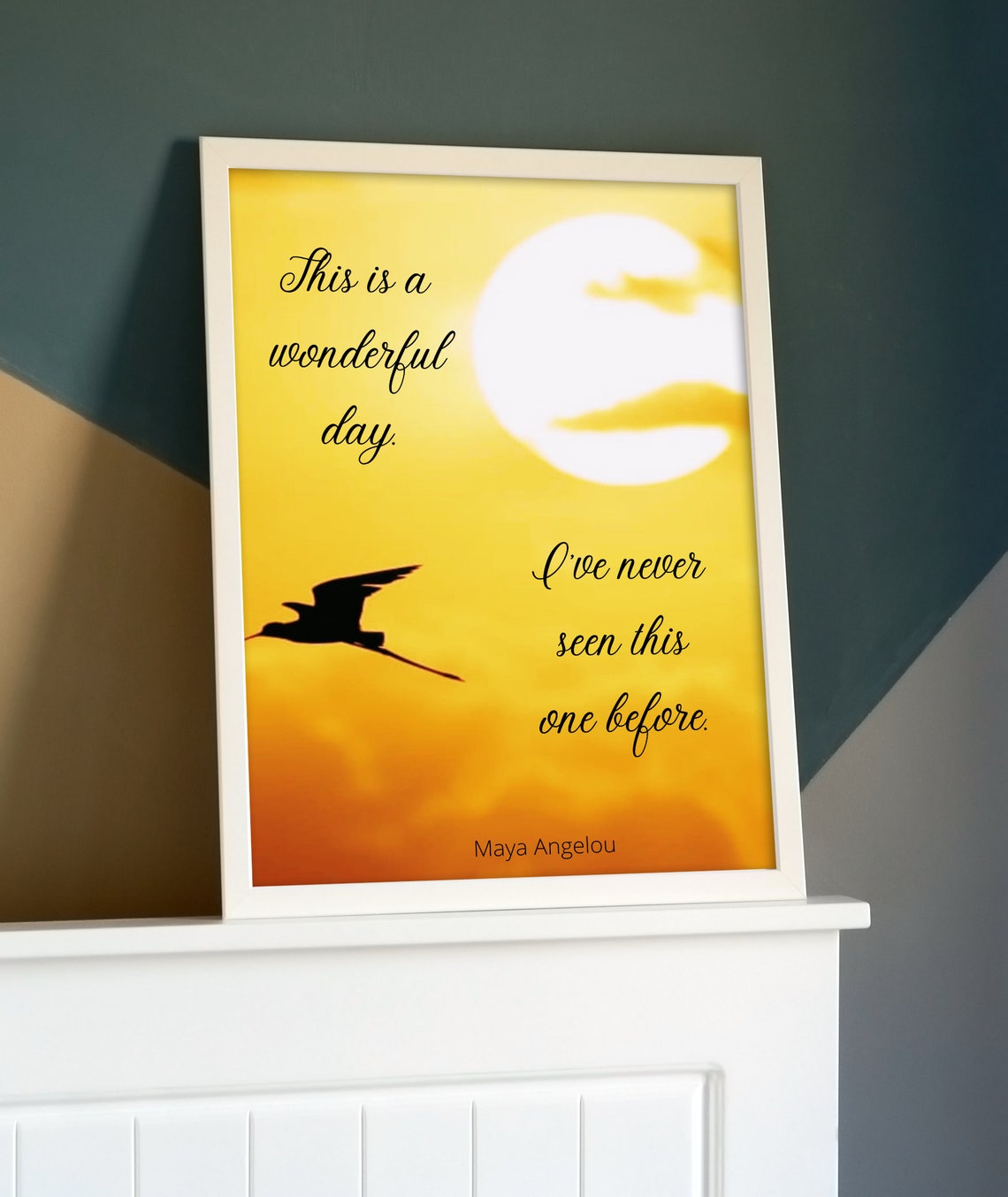 Maya Angelou Quote Print Today is a Wonderful Day I've Etsy UK