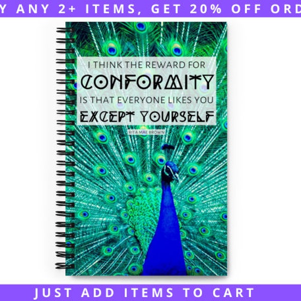 Peacock Dotted Page Notebook, Rita Mae Brown Conformity Quote, the Reward for conformity is that everyone likes you except yourself, spiral