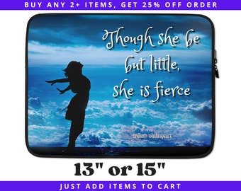 Shakespeare Quote Laptop Sleeve, Though Little She Is Fierce, Midsummer Night's Dream, Empowering Feminist Art (13-15 inch)