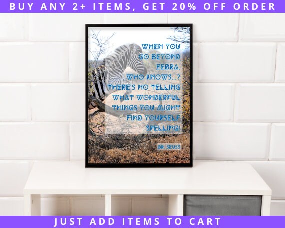 On Beyond Zebra Dr. Seuss Quote Print When You Go Beyond Z - Etsy