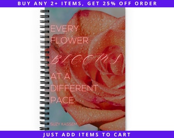 Dotted Page Notebook Suzy Kassem Quote, Every Flower Blooms At A Different Pace, Pink Rose Individuality Sketchbook