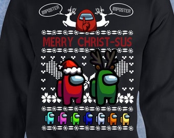 Merry Christ-sus susmas Christmas is Among Us ugly christmas sweater sus imposter game funny gift idea gamer tumblr Crewneck Sweater Hoodie