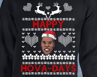 Happy Holidays Hova days Jay Z ugly christmas sweater jigga xmas jayz carter kanye rapper the blueprint tshirt Crewneck Sweater Hoodie 664