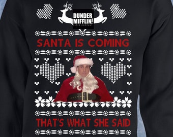 Se acerca la Navidad eso es lo que dijo michael scott la oficina divertido feo suéter de Navidad dwight dunder mifflin Crewneck Sweater Hoodie 657