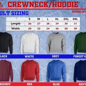 May include: A size chart for crewneck or hoodie sweatshirts in various colors, including black, white, grey, forest green, burgundy, red, blue, and navy. The chart shows the length and width measurements in inches for sizes S, M, L, XL, 2XL, and 3XL.