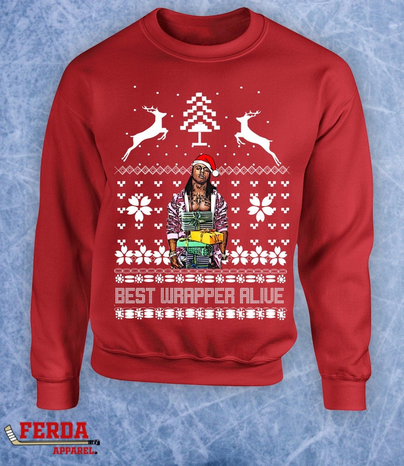 Lil Wayne Best Wrapper Alive Ugly Christmas Sweater Weezy F Baby Tunechi Dwayne Carter Xmas Gift