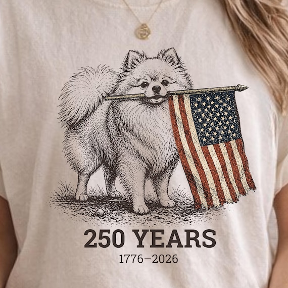 Pomeranian 4th of July Shirt, 250 Years 1776 2026 Tee, Patriotic Pom Dog Shirt, Vintage America Graphic Tee, Independence Day Shirt