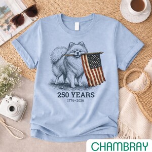 Pomeranian 4th of July Shirt, 250 Years 1776 2026 Tee, Patriotic Pom Dog Shirt, Vintage America Graphic Tee, Independence Day Shirt image 4