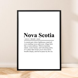 May include: Black and white printable wall art featuring a definition of Nova Scotia, a coastal gem with lighthouses, crashing waves, and welcoming villages. The text reads: "Nova Scotia /noovə skooǝ/ noun A coastal gem where lighthouses stand tall over crashing waves and every village feels like a warm embrace. With its maritime charm, scenic beauty, and welcoming spirit, it's a place that invites you to slow down, breathe deeply, and feel at peace by the sea."