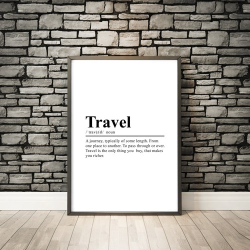 Travel Definition Print Wall Art Prints Quote Print Wall Etsy