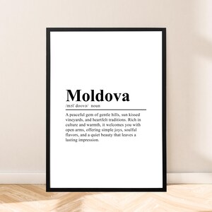 May include: Black and white printable art print with the word "Moldova" in bold text and a definition of the word. The definition reads: "A peaceful gem of gentle hills, sun kissed vineyards, and heartfelt traditions. Rich in culture and warmth, it welcomes you with open arms, offering simple joys, soulful flavours, and a quiet beauty that leaves a lasting impression."