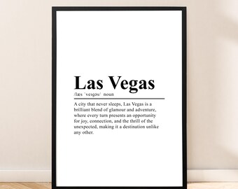 May include: Black and white printable wall art featuring a definition of Las Vegas as a city that never sleeps, a brilliant blend of glamour and adventure, where every turn presents an opportunity for joy, connection, and the thrill of the unexpected, making it a destination unlike any other.