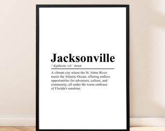 Jacksonville Florida Print Jacksonville Definition Poster Jacksonville Travel Poster Jacksonville Wall Print Minimalist Jacksonville Décor