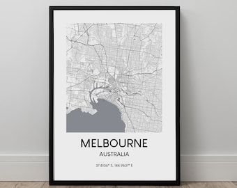 May include: A black and white map print of Melbourne, Australia. The map shows the city's streets and landmarks. The text "MELBOURNE" and "AUSTRALIA" is printed below the map, along with the coordinates "37.8136° S, 144.9631° E".